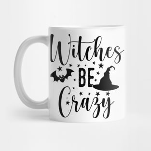 Witches be crazy Mug